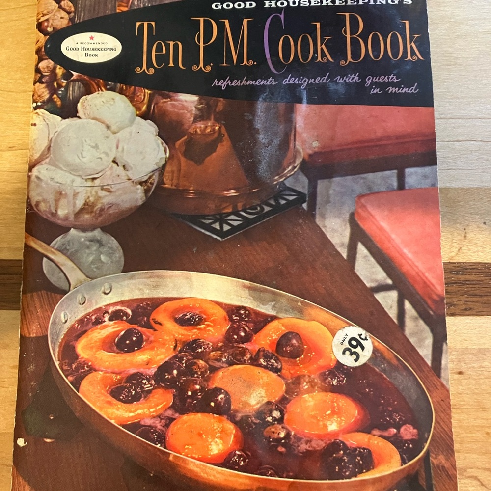 Vintage 1958 Good Housekeeping Ten PM Cook Book Cocktail Party & holiday recipes